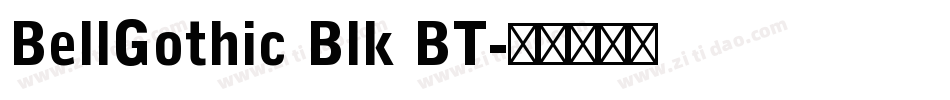 BellGothic Blk BT字体转换